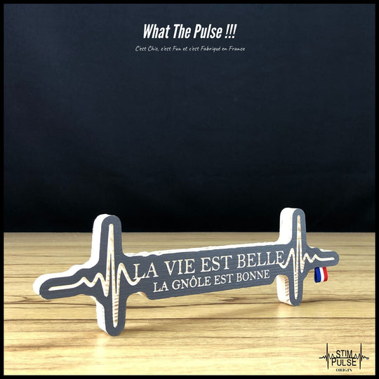 La Vie est Belle la gnôle est bonne - StimPulse Origin
